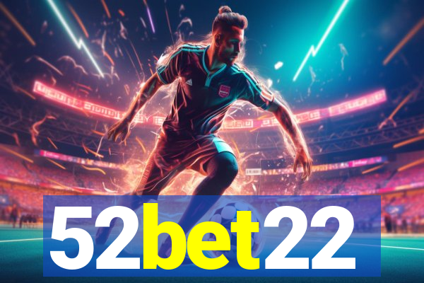 52bet22