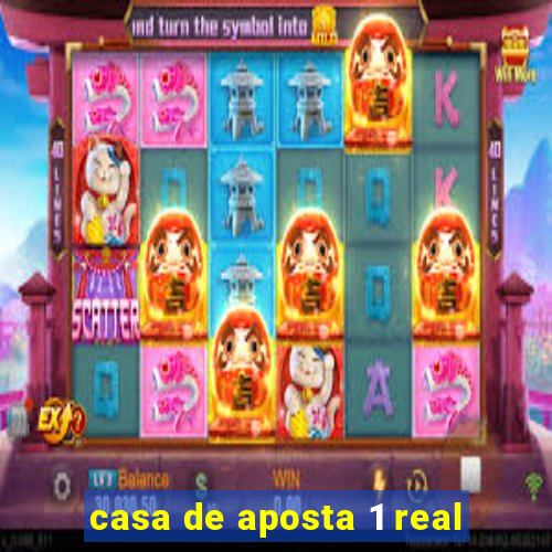 casa de aposta 1 real