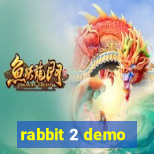 rabbit 2 demo