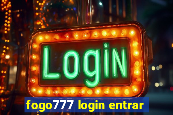 fogo777 login entrar