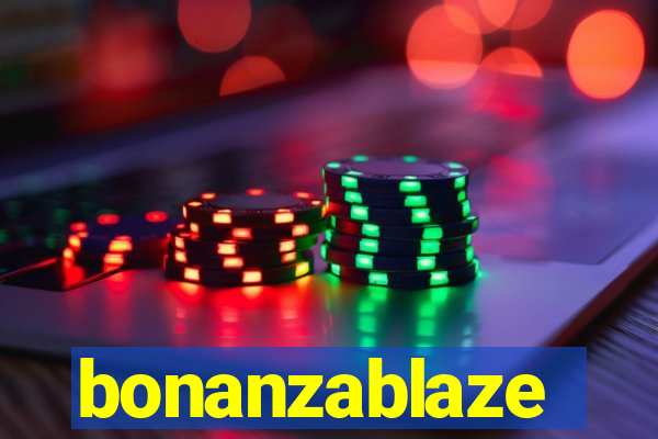 bonanzablaze