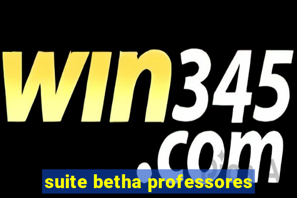 suite betha professores