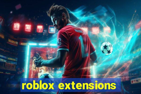 roblox extensions