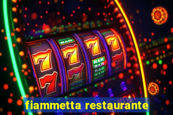 fiammetta restaurante