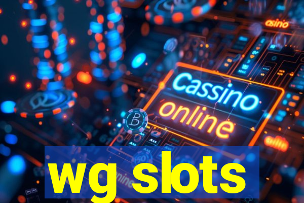 wg slots