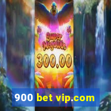 900 bet vip.com