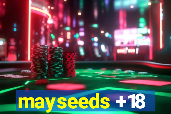 mayseeds +18