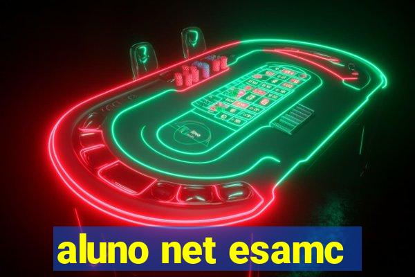 aluno net esamc