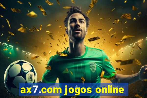 ax7.com jogos online