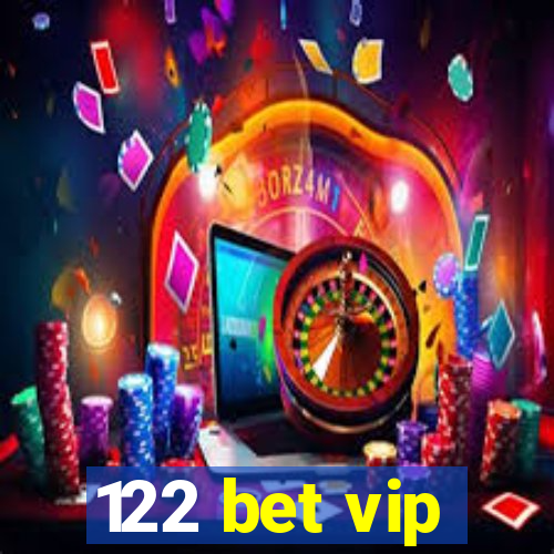 122 bet vip