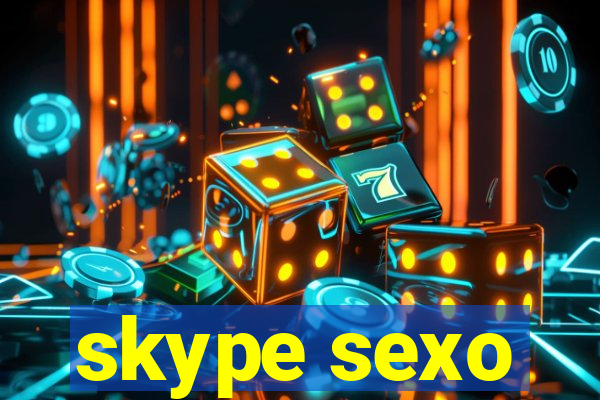 skype sexo