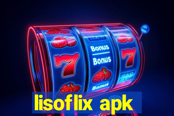 lisoflix apk