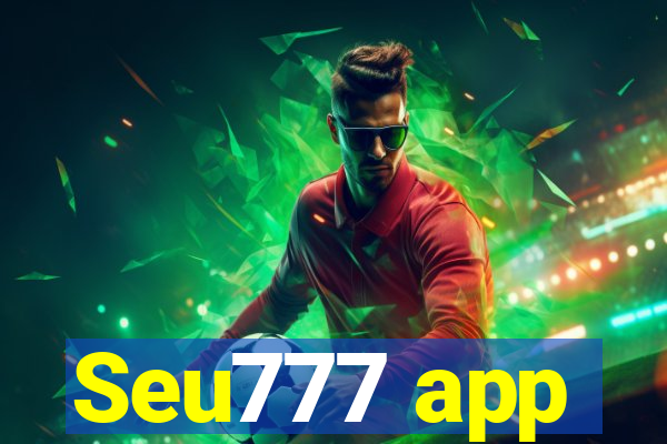 Seu777 app