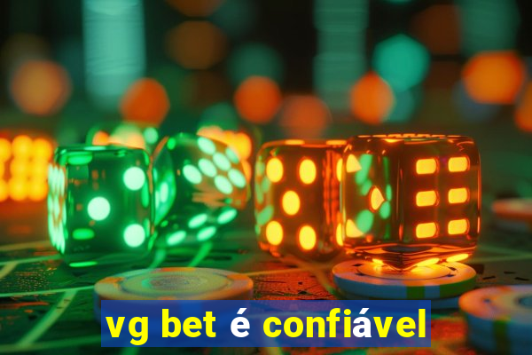 vg bet é confiável