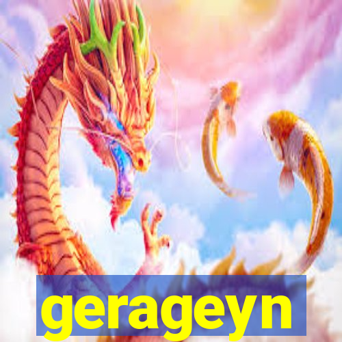 gerageyn