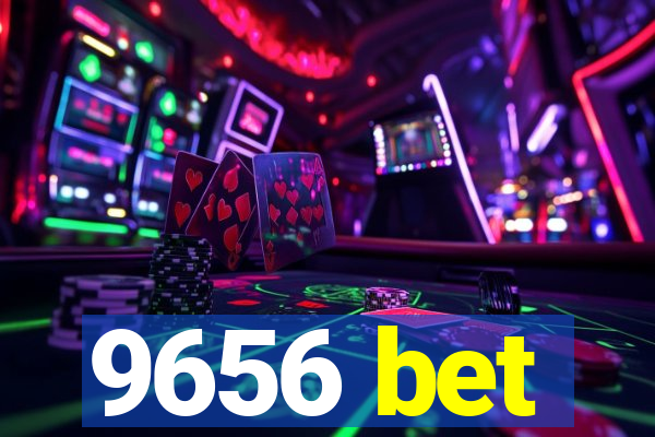 9656 bet