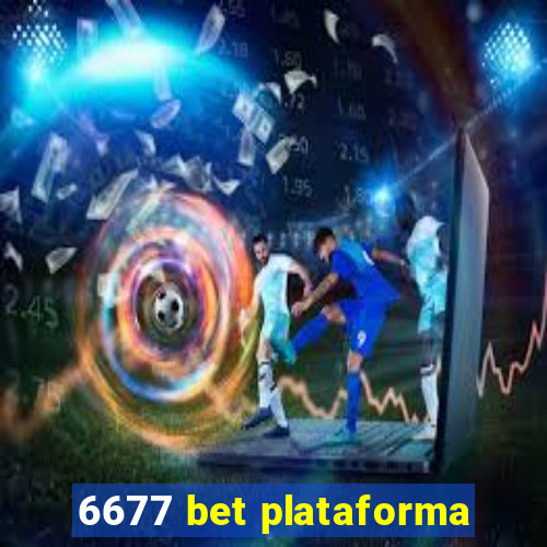 6677 bet plataforma