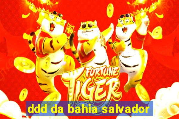 ddd da bahia salvador