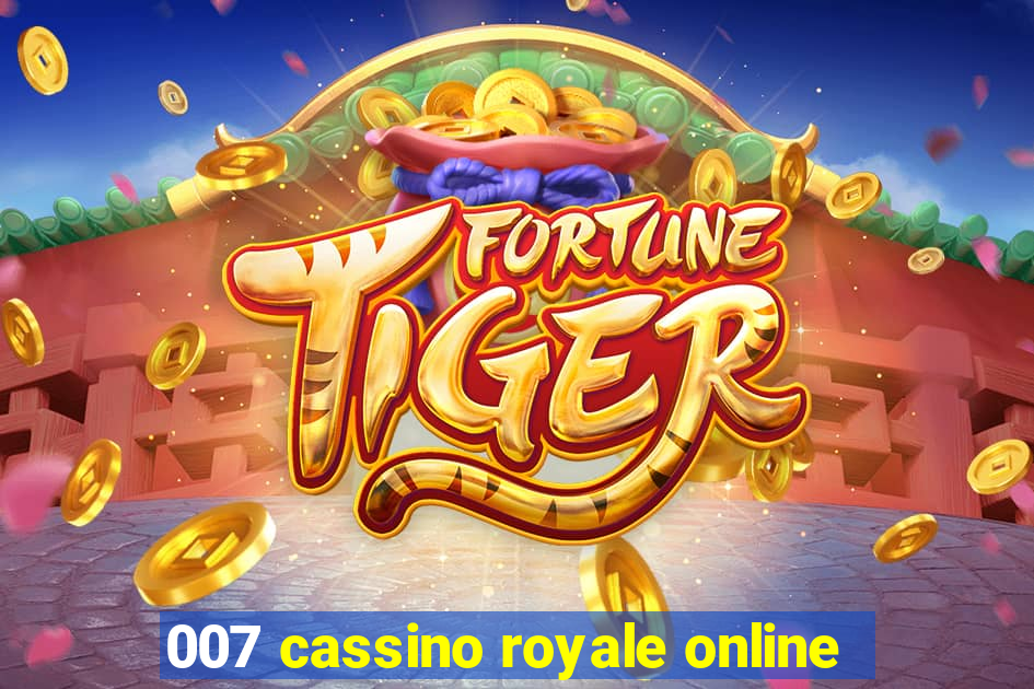 007 cassino royale online