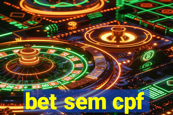 bet sem cpf