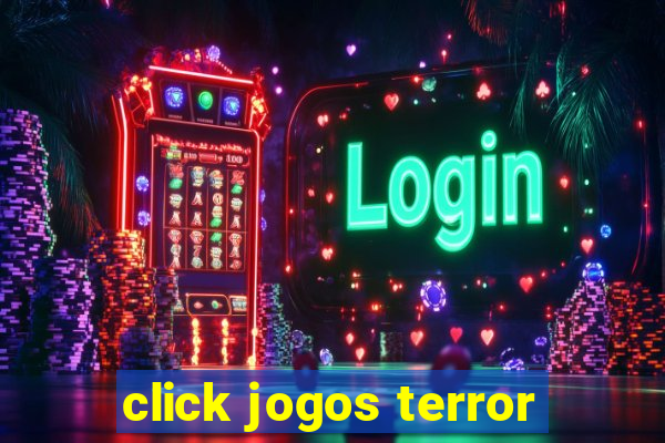 click jogos terror