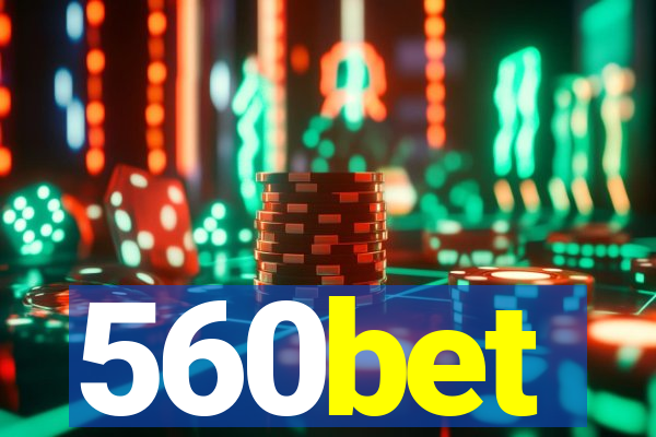 560bet