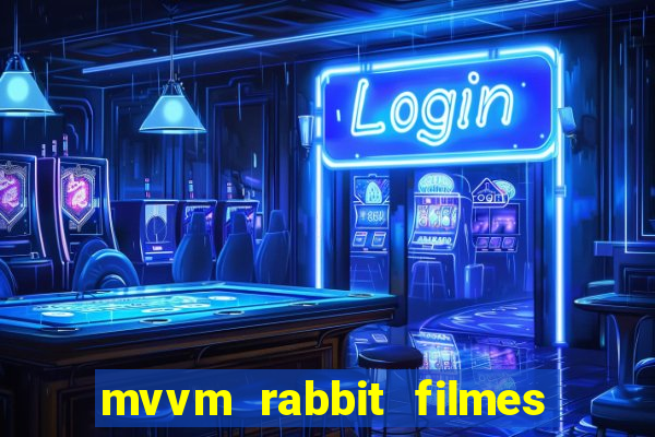 mvvm rabbit filmes e séries download