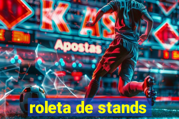 roleta de stands