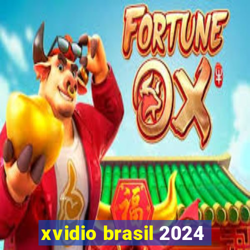 xvidio brasil 2024