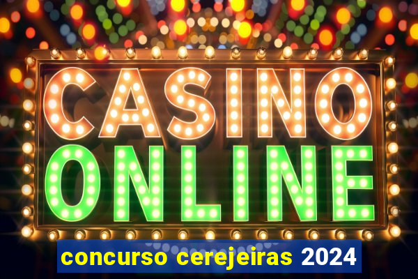 concurso cerejeiras 2024