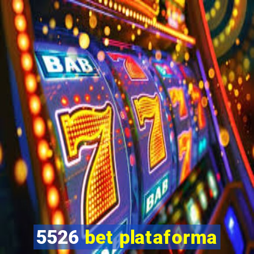 5526 bet plataforma