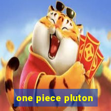 one piece pluton