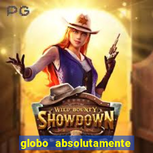 globo absolutamente sobretudo 2019