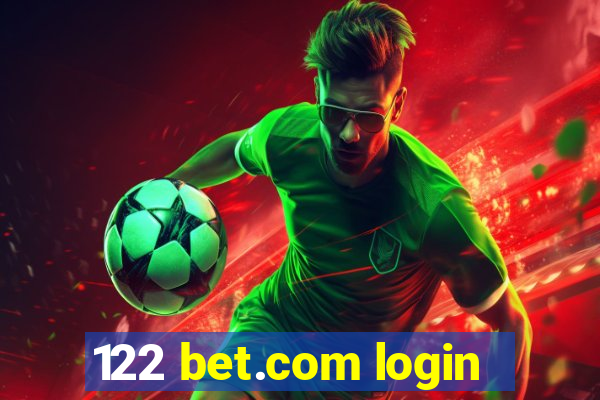 122 bet.com login