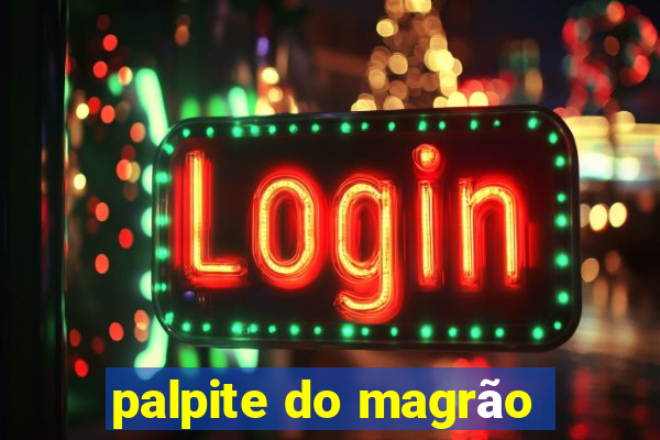 palpite do magrão