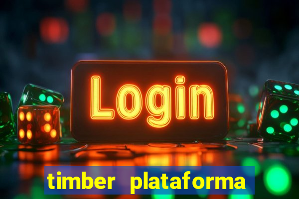 timber plataforma de jogos