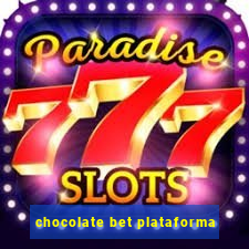 chocolate bet plataforma