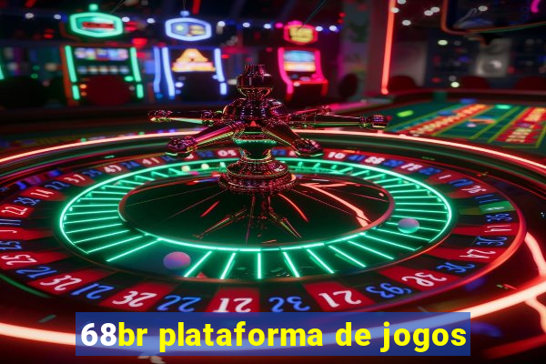 68br plataforma de jogos