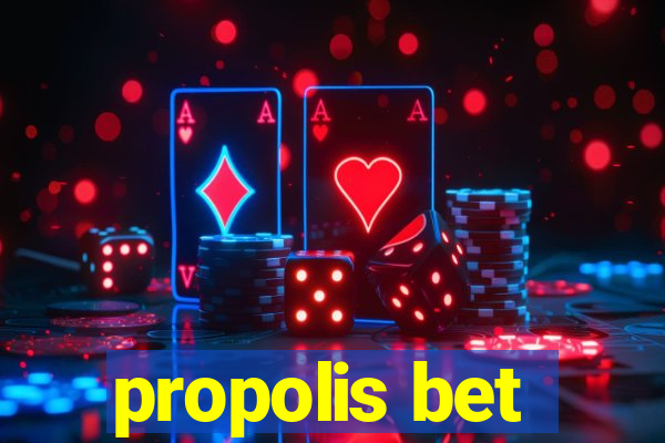 propolis bet