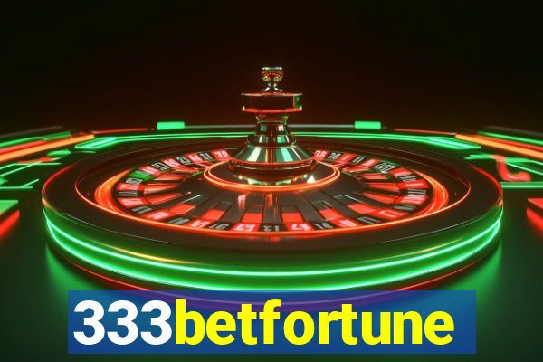 333betfortune