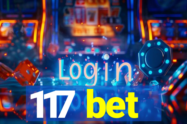 117 bet