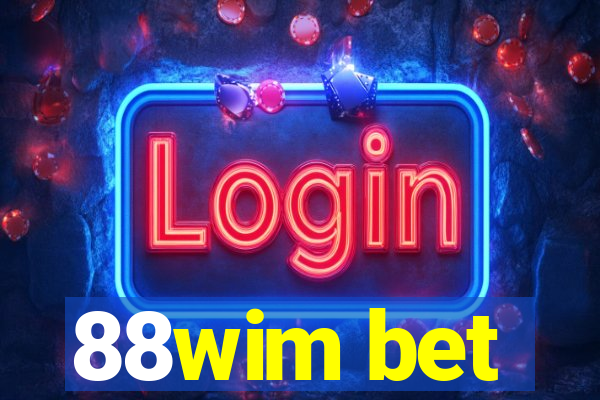 88wim bet