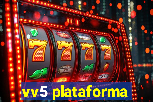 vv5 plataforma