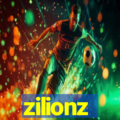 zilionz