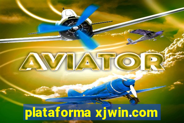 plataforma xjwin.com