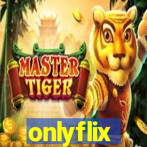 onlyflix