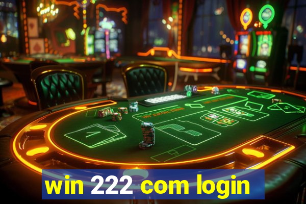 win 222 com login