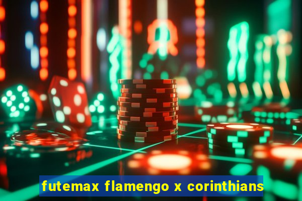 futemax flamengo x corinthians