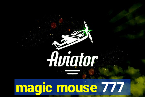 magic mouse 777