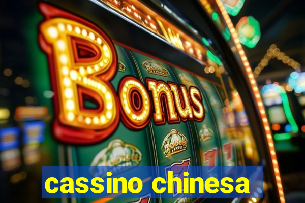 cassino chinesa